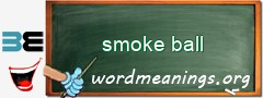 WordMeaning blackboard for smoke ball